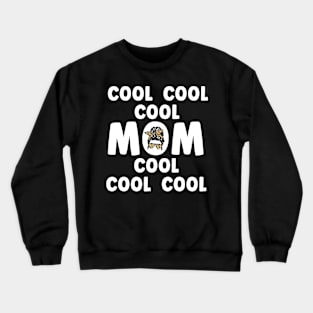 Cool Mom Crewneck Sweatshirt